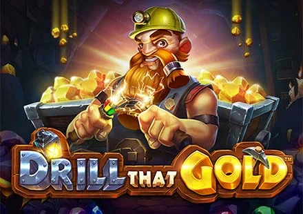 Drill That Gold